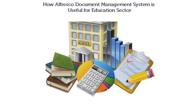 Alfresco Document Management System Useful for Education Sector